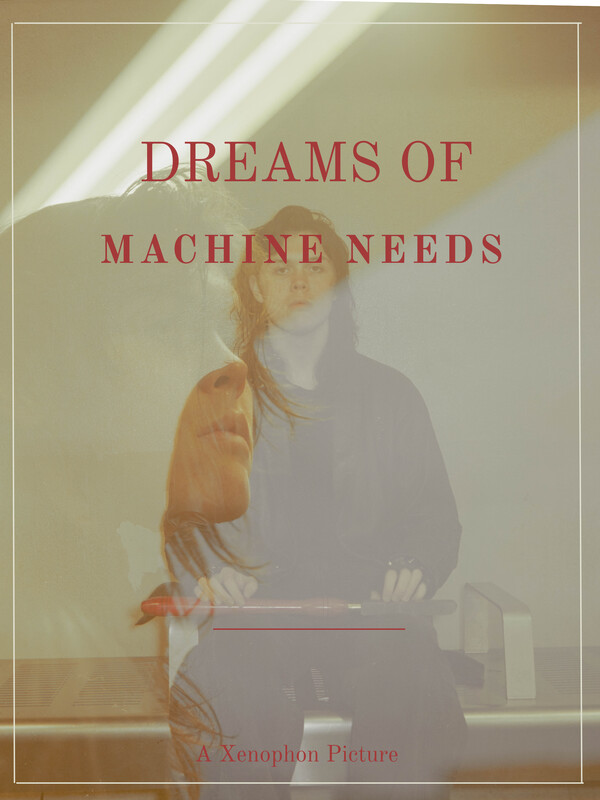 Dreams of Machine Needs poster